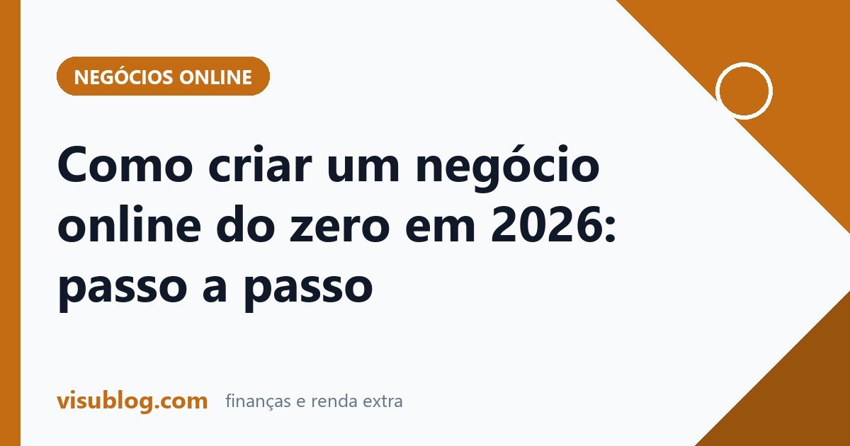 Ilustração do artigo sobre criar um negócio online: Como criar um negócio online em 2026: passo a passo