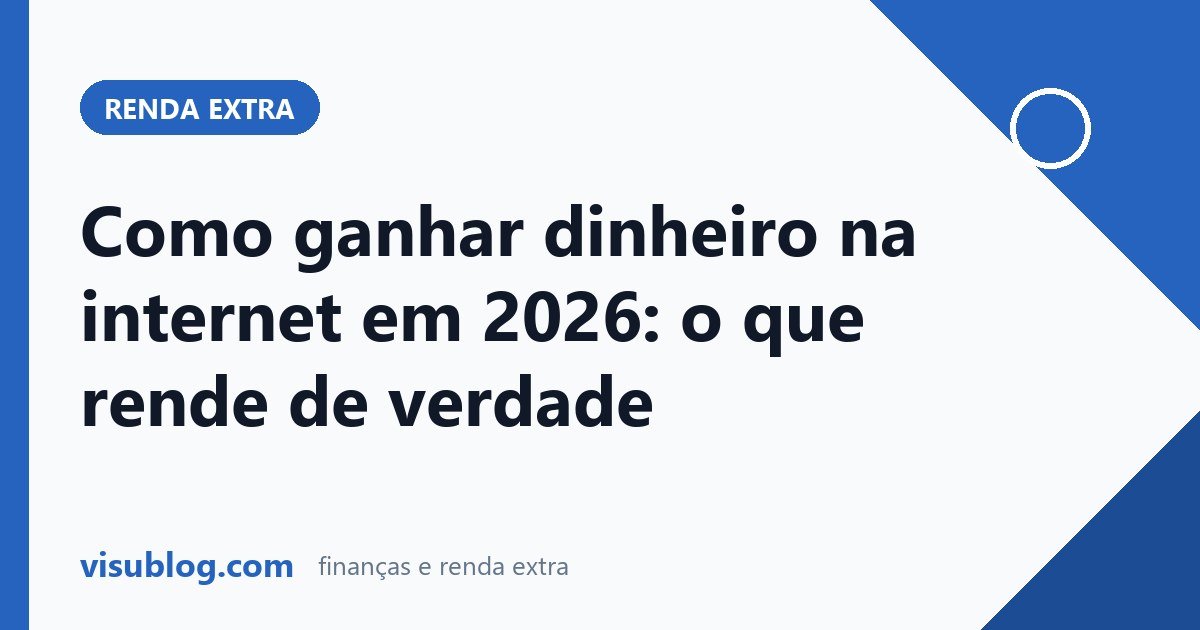 Ilustração do artigo sobre ganhar dinheiro na internet: Ganhar dinheiro na internet em 2026: 4 caminhos reais