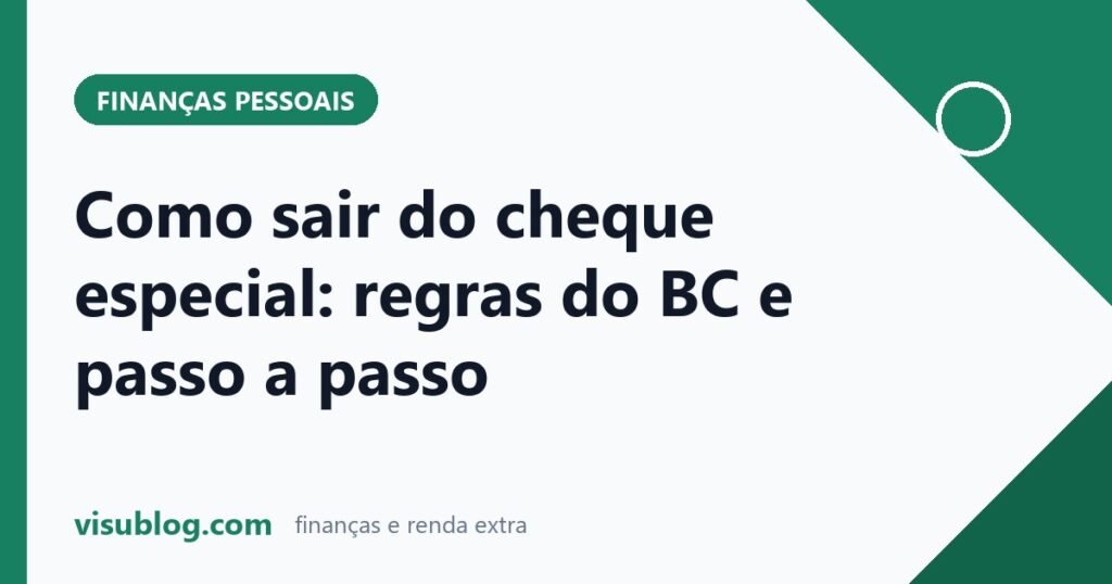 Ilustração do artigo sobre sair do cheque especial: Como sair do cheque especial: regras do BC e passo a passo
