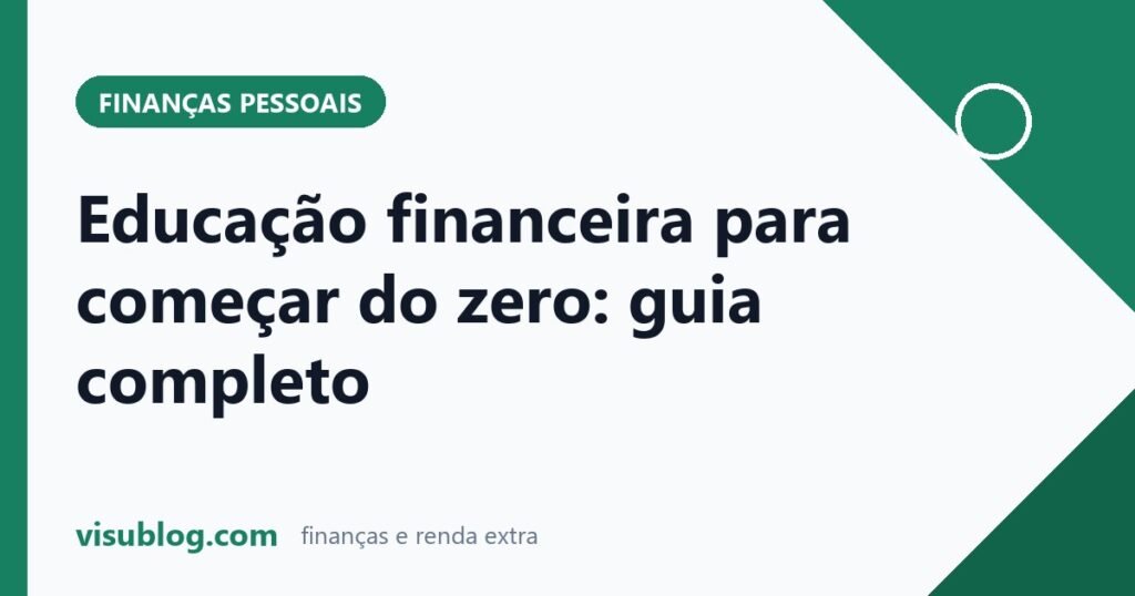 Ilustração do artigo sobre educação financeira: Educação financeira para começar do zero: guia completo