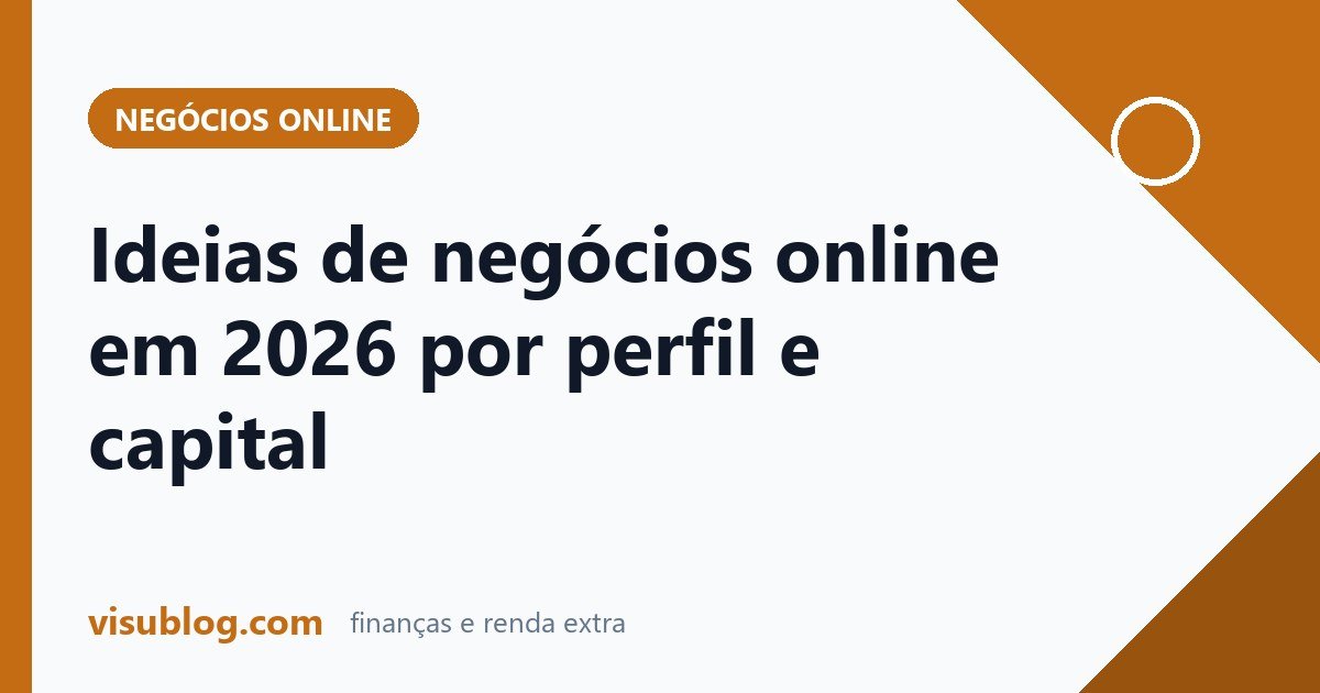 Ilustração do artigo sobre ideias de negócios online: Ideias de negócios online em 2026 por perfil e capital
